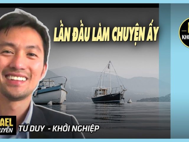 LẦN ĐẦU LÀM CHUYỆN ẤY = VƯỢT QUA CHÍNH MÌNH