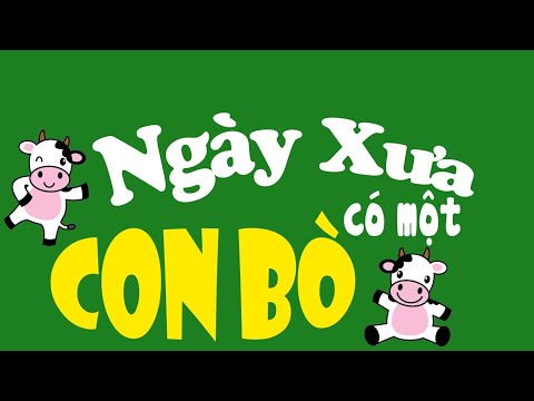 NGÀY XƯA CÓ MỘT CON BÒ – BÀI HỌC KINH DOANH