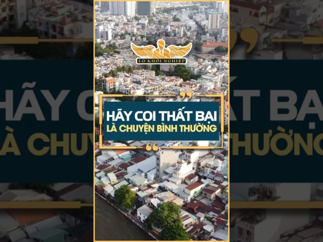 Hãy coi thất bại là chuyện bình thường