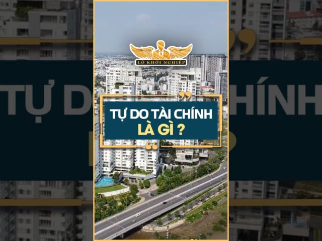 Thế nào là Tự Do Tài Chính