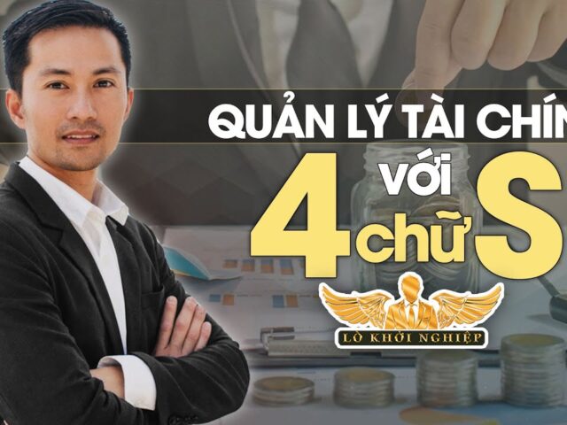 Quản lý tài chính hiệu quả với 4 chữ S